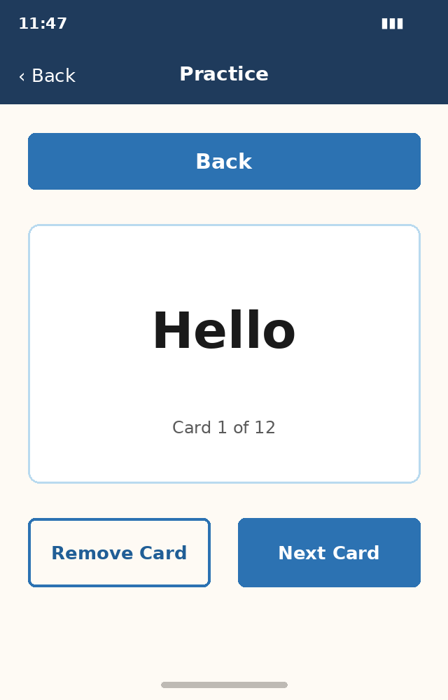 Redesigned Practice screen: a white card showing Hello in large bold text with Card 1 of 12 beneath it, a full-width blue Back button above the card, and outlined Remove Card and solid blue Next Card buttons below, on a cream background.
